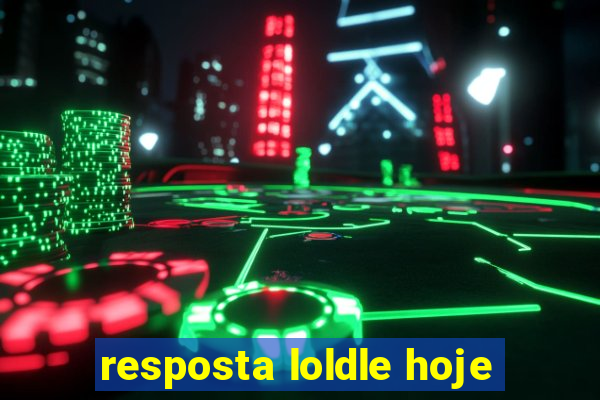 resposta loldle hoje